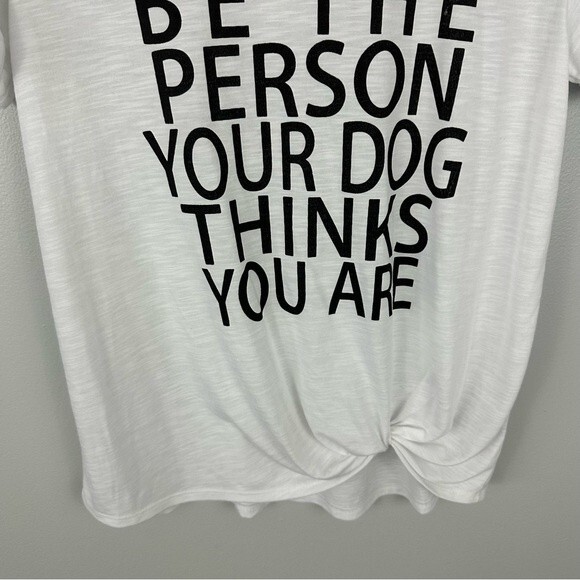 Buckle Be The Person Your Dog Thinks You Are Graphic Tee NWT Size Small - Picture 7 of 12